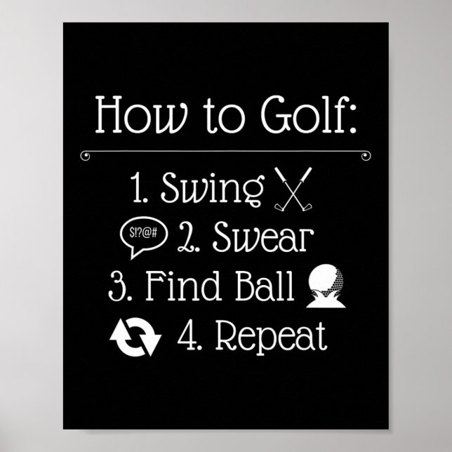 Funny Golf Sayings Funny Golfing How To Golf  Poster (Front)