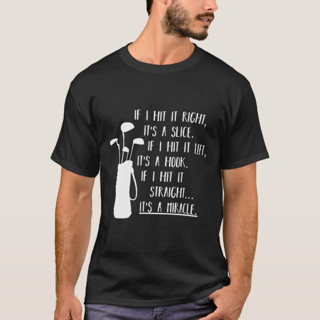 Funny Golf Sayings  Funny Golfing T-Shirt (Front)