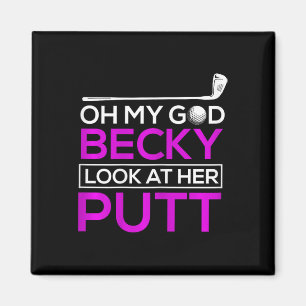 Funny Golf Shirt Oh My God Becky Magnet
