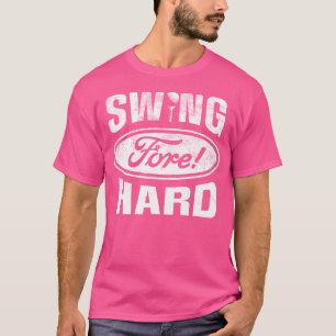Funny Golf Shirt - Swing Hard Fore Golf Parody Hum