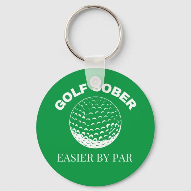 Funny Golf Sober Easier By Par Golfing Quote Key Ring (Front)