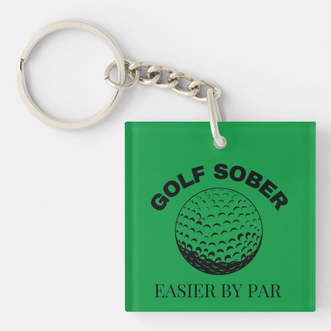 Funny Golf Sober Easier By Par Golfing Quote Key Ring (Front)