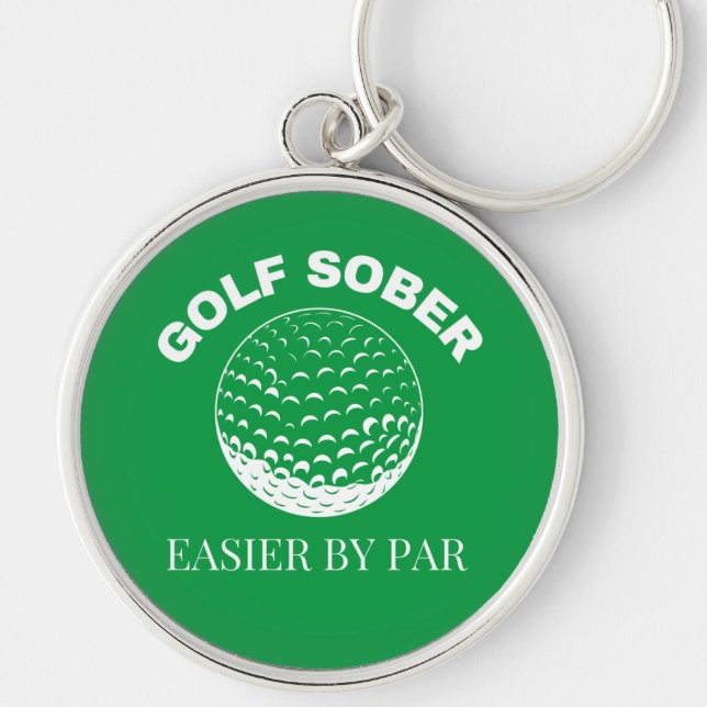 Funny Golf Sober Easier By Par Golfing Quote Keych Key Ring (Front)