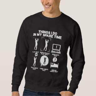 Funny Golfer Saying Golf Player Golfing Hobby Link Sweatshirt