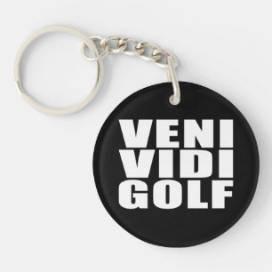 Funny Golfers Quotes Jokes : Veni Vidi Golf Key Ring