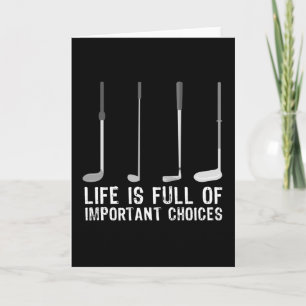Funny Golfing Gift Important Choices Card