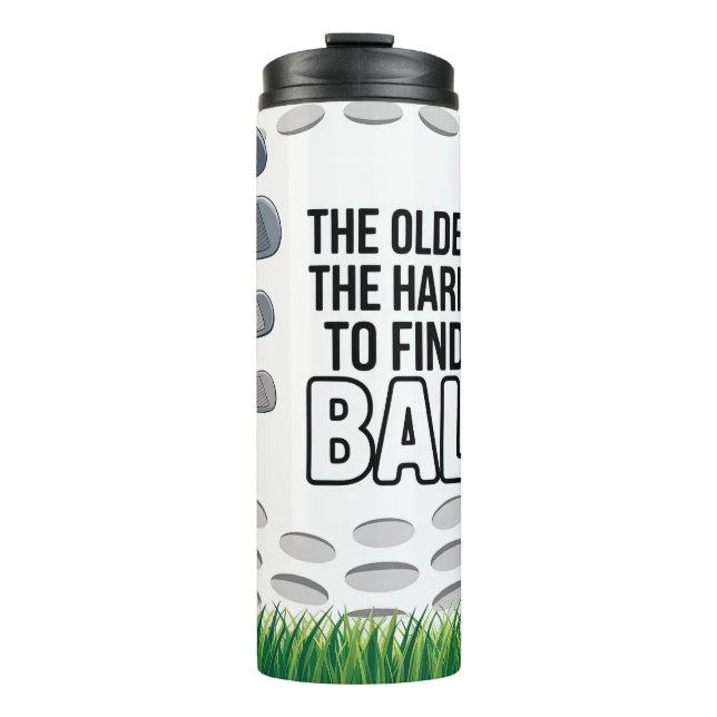 Funny Golfing Quote Thermal Tumbler (Front)