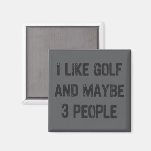 Funny Golfing Sarcastic Sayings Golf  Magnet