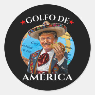 Funny Golfo De America Mexican Style Funny Politic Classic Round Sticker