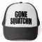 Funny GONE SQUATCHIN HAT - Special *BOBO* Edition