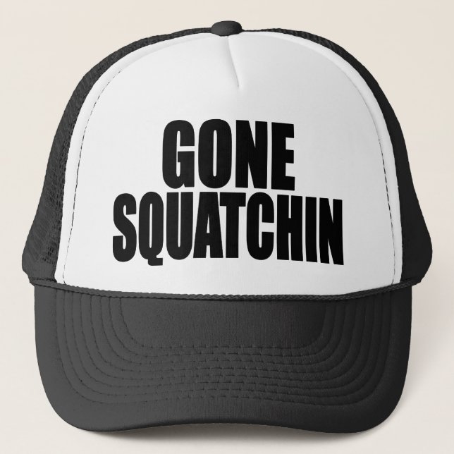 Funny GONE SQUATCHIN HAT - Special *BOBO* Edition (Front)