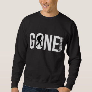 Funny Gone Squatchin Sweatshirt