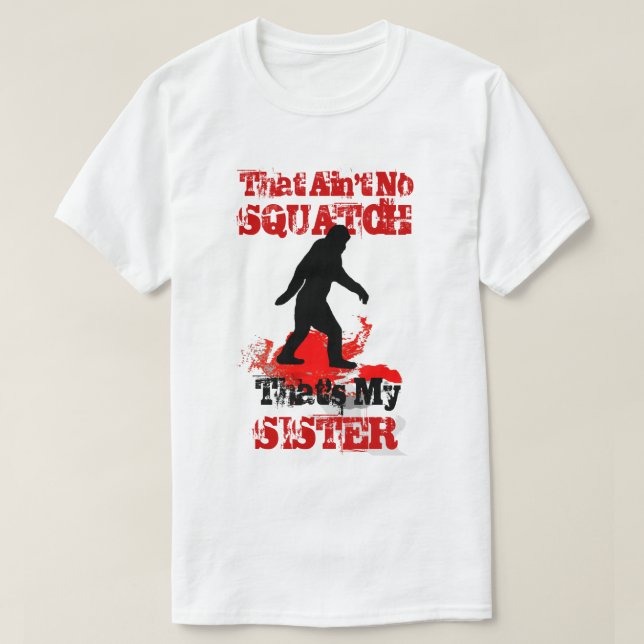 Funny Gone Squatchin T-Shirt (Design Front)