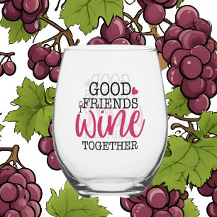 Funny good Friends wine Stemless Wine Glass