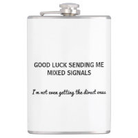 Funny Good luck sending me mixed signals custom