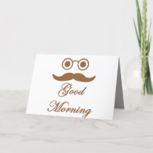 Funny good morning card .