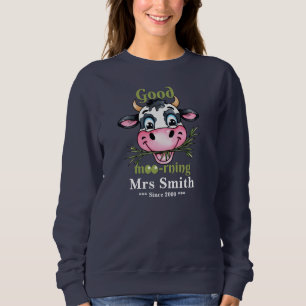 Funny Good Morning Cow Sweatshirt