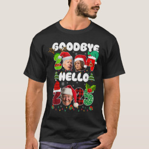Funny Goodbye 2024 Hello 2025 Funny Kamala Trump P T-Shirt