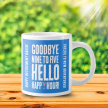 Funny Goodbye 9 to 5 Hello Happy Hour Retirement
