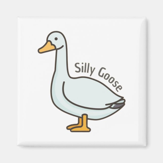 Funny Goose, Goose Lover, Silly Goose Magnet (Front)