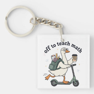 Funny Goose Math Teacher Off To Teach Math Quote   Key Ring