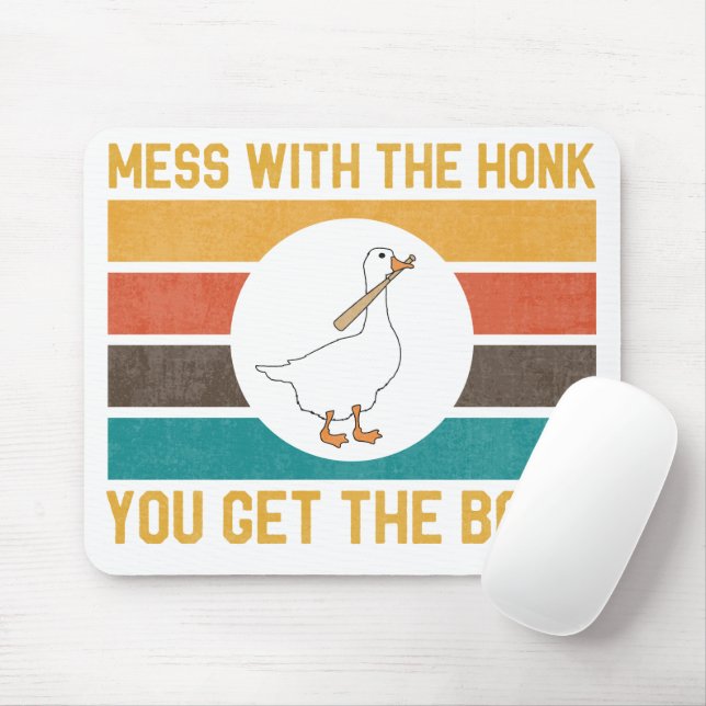 Funny Goose Mess With The Honk You Get The Bon Mouse Pad (With Mouse)