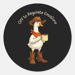 Funny Goose Off To Regulate Emotions Mental Health Classic Round Sticker