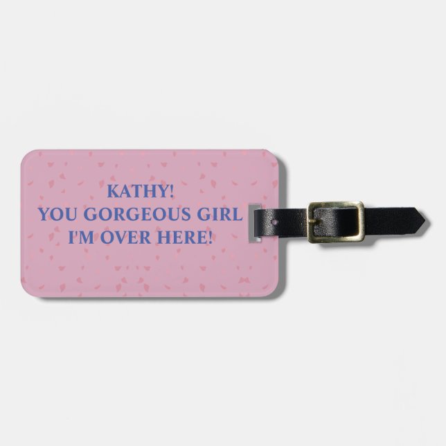 FUNNY GORGEOUS GIRL LUGGAGE TAG (Front Horizontal)