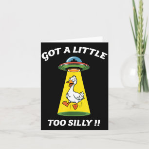 Funny got a little too silly goose abducted by card