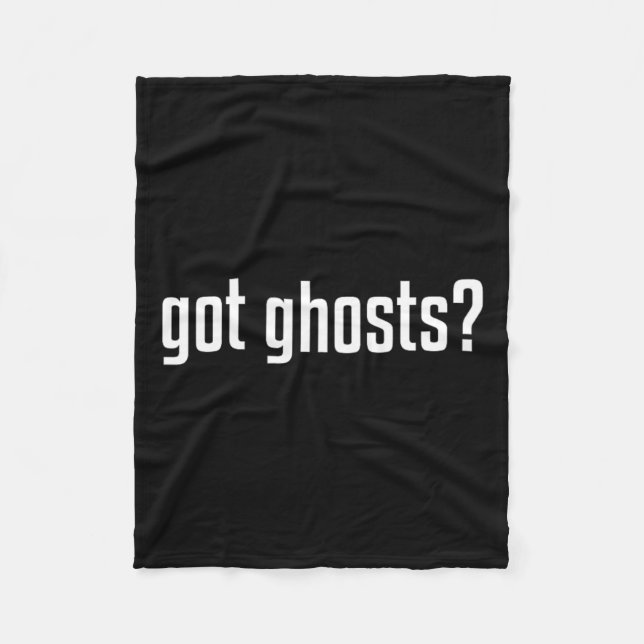 Funny Got Ghosts Paranormal Investigator Ghost Lov Fleece Blanket (Front)