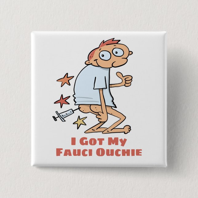 Funny Got My Fauci Ouchie Vaccination Cartoon 15 Cm Square Badge (Front)