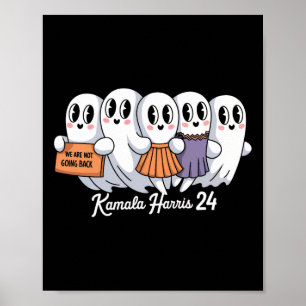 Funny Gouts Kamala Harris Feminists We Are Not Goi Poster