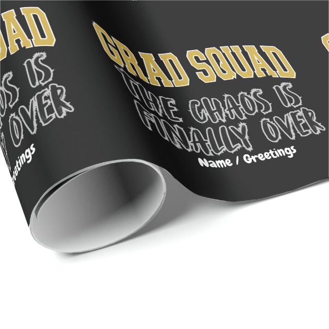 Funny Grad Squad Gift The Chaos is Finally Over  Wrapping Paper (Roll Corner)