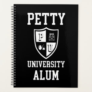 Funny graduate alma mater Petty University Planner