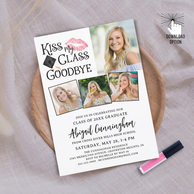 Funny Graduate KISS MY CLASS GOODBYE 4 Photos Invitation (Creator Uploaded)