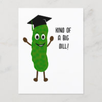 Funny Graduation Big Dill Pickle Card | Grad Humou