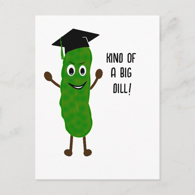 Funny Graduation Big Dill Pickle Card | Grad Humou (Front)