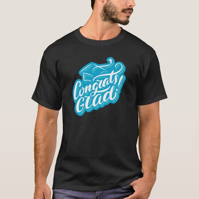 Funny Graduation Congrats Grad T-Shirt (Front)