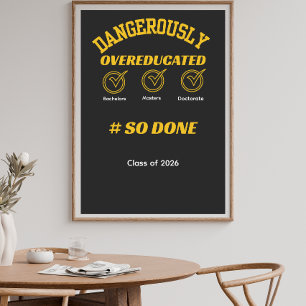 Funny Graduation degree gold and black Poster