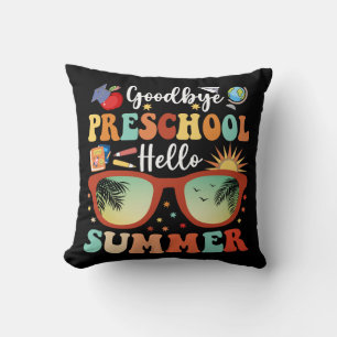 Funny Graduation Goodbye Preschool Hello Summer Cushion