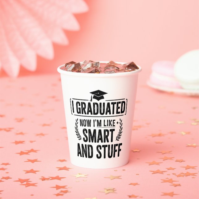 Funny Graduation Graduate Smart and Stuff Ceremony Paper Cups (Insitu)