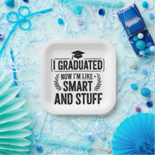 Funny Graduation Graduate Smart and Stuff Ceremony Paper Plate