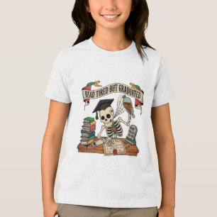 Funny Graduation Skeleton 2026 – Dead Tired Tri-Blend Shirt