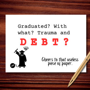 Funny Graduation Student Debt Humour Card