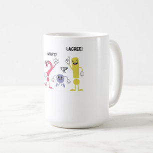 Funny Grammar teacher,Wait What Stop It I Agree Fu Coffee Mug