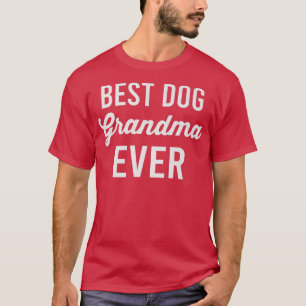 Funny Granddog Grandma Dog Lover  T-Shirt
