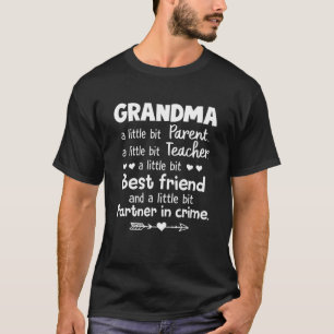 Funny Grandma Best Friend And Parter Grandmother T-Shirt