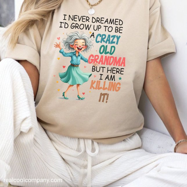 Funny Grandma Crazy Old and Killin' It  Tri-Blend Shirt (Creator Uploaded)