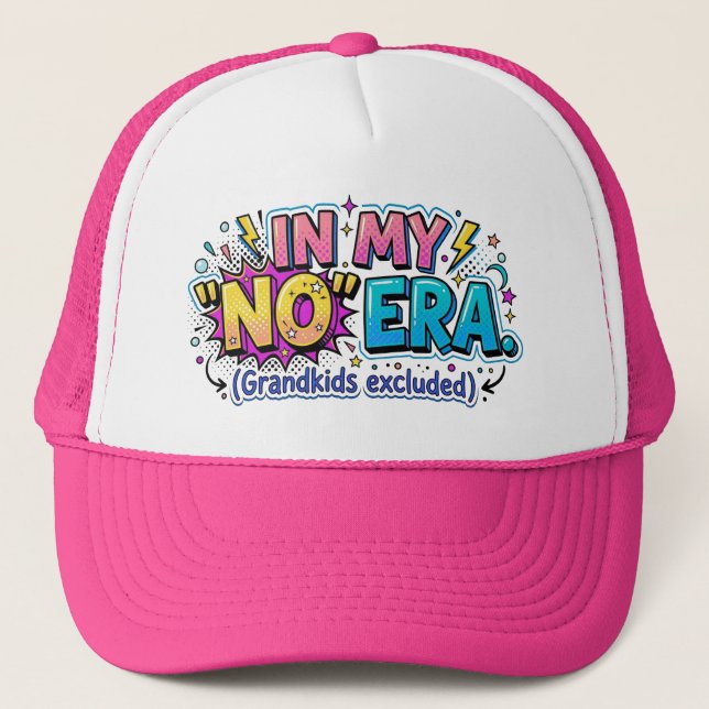Funny Grandma In My No Era Grandkids Excluded Trucker Hat (Front)