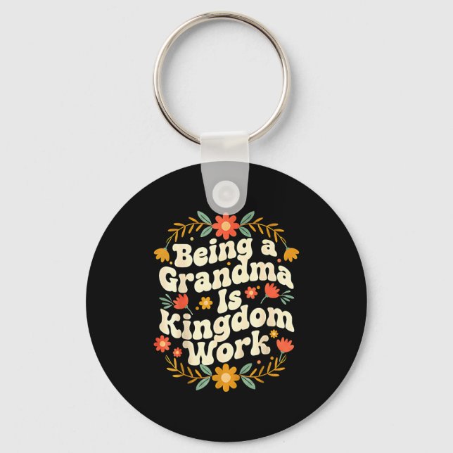 Funny Grandma Kingdom Work Christian Artwork Key Ring (Front)